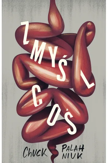 Zmy�l co� - Chuck Palahniuk