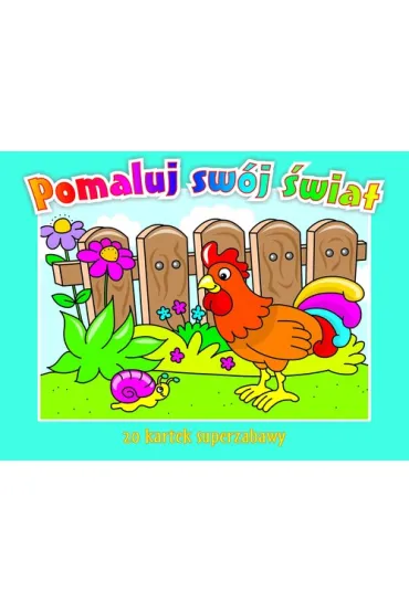 20 kartek superzabawy. Pomaluj sw�j �wiat - Maria Molenda