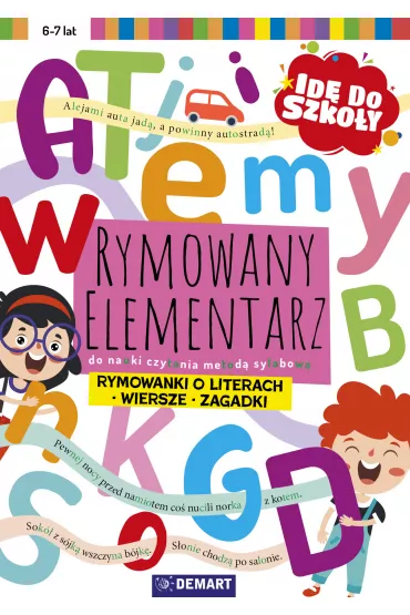 Id do szkoy. Rymowany elementarz do nauki...