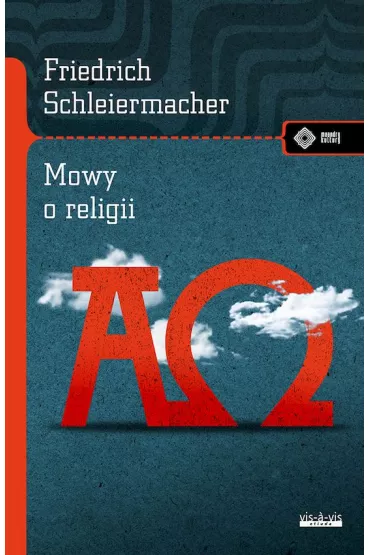 Mowy o religii - Friedrich Schleiermacher