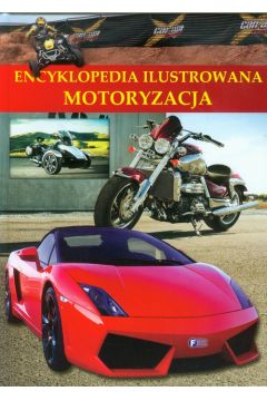Motoryzacja encyklopedia ilustrowana