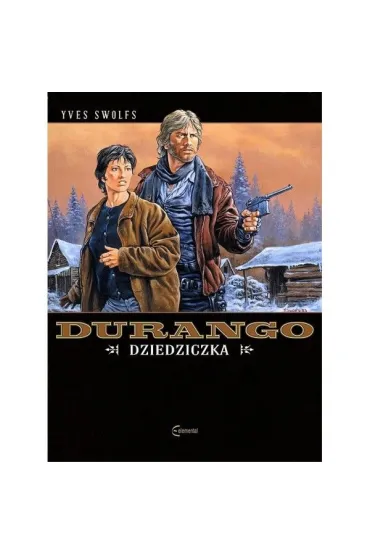 Dziedziczka. Durango. Tom 12 - Yves Swolfs