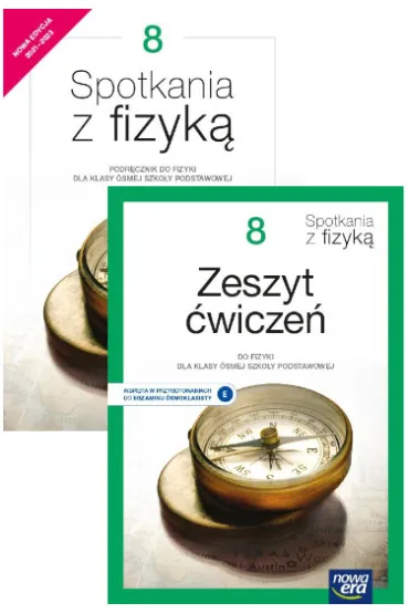 Pakiet Spotkania z fizyk� 8. Podr�cznik i Zeszyt �wicze� do fizyki dla klasy �smej szko�y podstawowej. Edycja 2021-2023 - Gra�yna Francuz-Ornat, Maria Nowotny-R�a�ska, Teresa Kulawik, Bart�omiej Piotrowski
