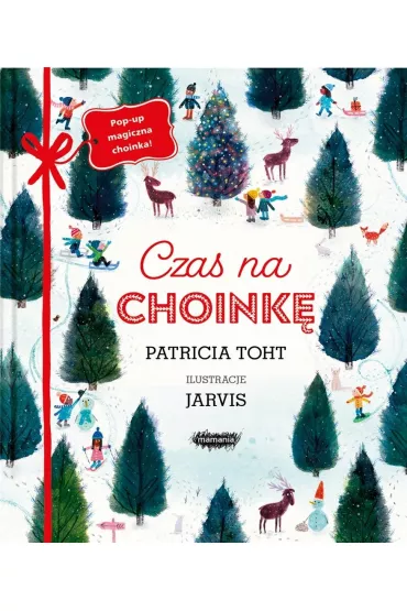 Czas na choink. Ksika pop-up - Jarvis, Patricia  Toht