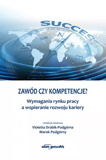 Zaw�d czy kompetencje? - Violetta Drabik-Podg�rna, Marek Podg�rny