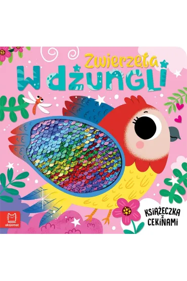 Zwierz�ta w d�ungli. Ksi��eczka z cekinami - Anna Podg�rska
