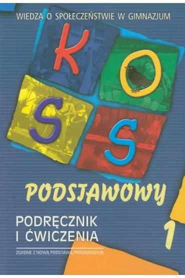 KOSS 1. Podr�cznik i �wiczenia do wiedzy o spo�ecze�stwie