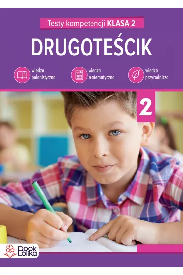 Drugotecik. Testy kompetencji. Klasa 2 - Katarzyna Wodarczyk