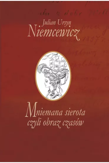 Mniemana sierota, czyli obraz czas�w - Julian Ursyn Niemcewicz
