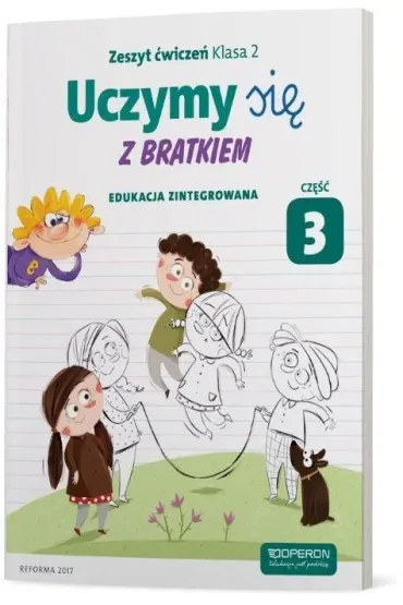 Uczymy si� z Bratkiem. Edukacja zintegrowana. Klasa 2. Zeszyt �wicze�. Cz�� 3