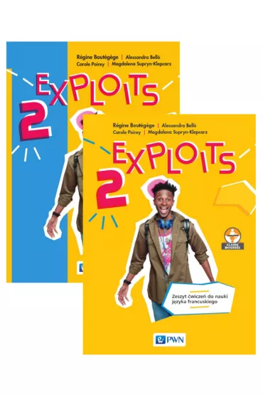 Exploits 2. Podr�cznik i zeszyt �wicze� do j�zyka francuskiego dla liceum i technikum - R�gine Bout�gège, Magdalena Supryn-Klepcarz, Alessandra Bello, Carole Poirey