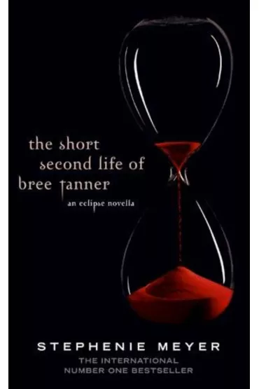 Short Second Life of Bree Tanner, The. Meyer, Stephenie. HB - Stephenie Meyer
