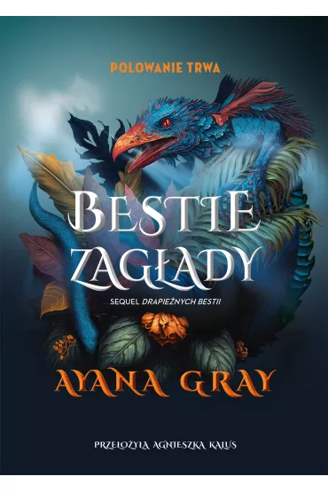 Bestie zag�ady. Beasts of Prey. Tom 2 - Ayana Gray