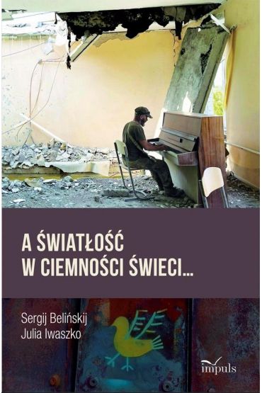 A światłość w ciemności świeci...