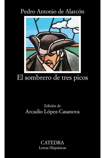 El Sombrero De Tres Picos - Pedro Antonio de Alarc�n