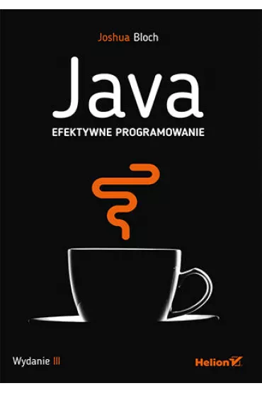 Java. Efektywne programowanie - Joshua Bloch