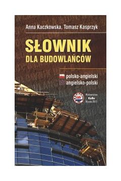 Słownik dla budowlańców polsko-angielski angielsko-polski