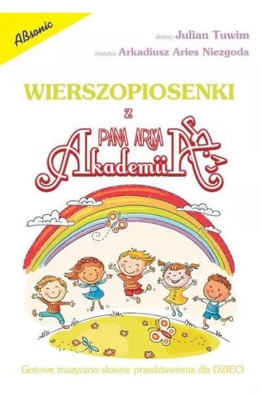 Wierszopiosenki z Akademii Pana Arka - Julian Tuwim, Arkadiusz Niezgoda Aries