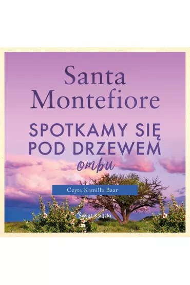 Audiobook Spotkamy si� pod drzewem ombu mp3 - Santa Montefiore