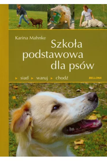 Szko�a podstawowa dla ps�w - Karina Mahnke