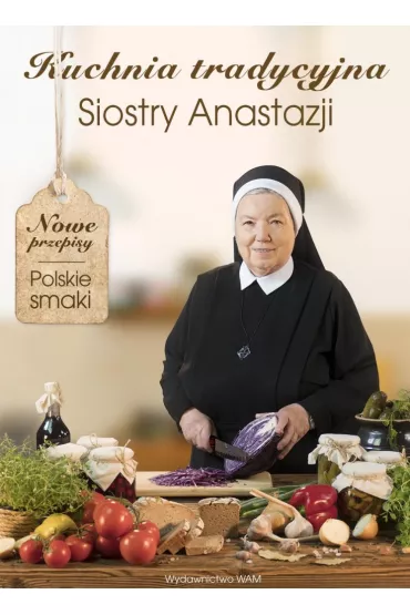 Kuchnia tradycyjna siostry Anastazji - Anastazja Pustelnik