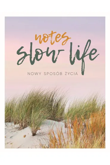 Notes Slow life. Nowy spos�b �ycia - Robert Chamczyk