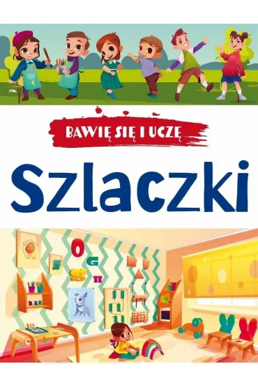Bawi� si� i ucz�. Szlaczki w.3