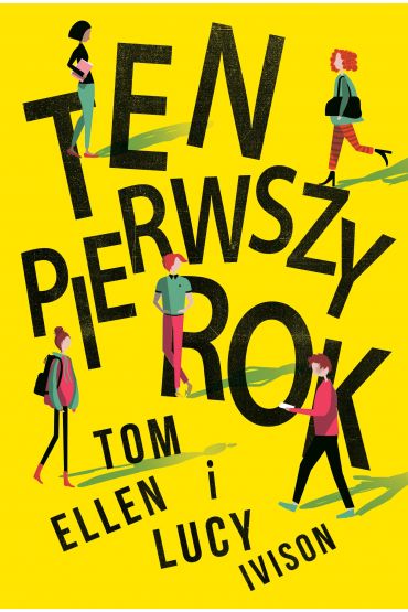 Ten pierwszy rok