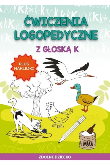�wiczenia logopedyczne z g�osk� K. Plus naklejki - Ma�gorzata Zar�bska