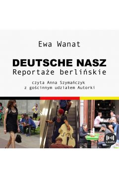 Audiobook Deutsche nasz. Reportae berliskie mp3