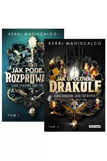 Pakiet Stalking Jack the Ripper. Tom 1-2: Jak podej Rozpruwacza, Jak upolowa Drakul - Kerri  Maniscalco
