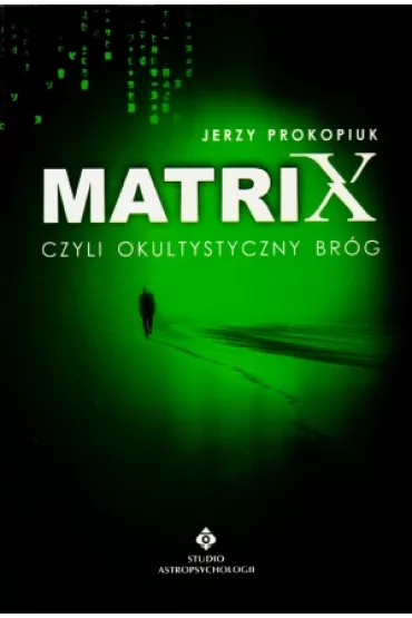 Matrix czyli okultystyczny br�g - Jerzy Prokopiuk