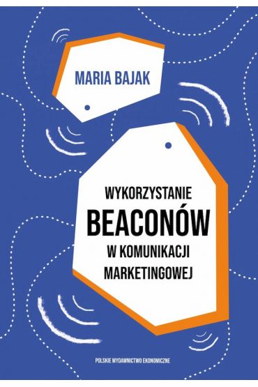 Wykorzystanie beaconów w komunikacji marketingowej