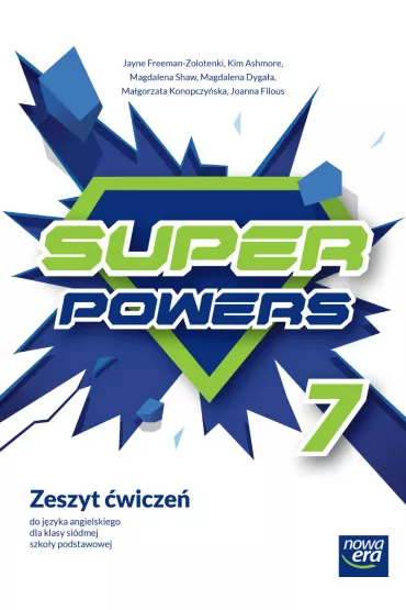 Super Powers 7 NEON. Zeszyt �wicze� do j�zyka angielskiego dla klasy si�dmej szko�y podstawowej - Jayne  Freeman-Zolotenki