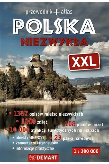 Polska niezwyk�a XXL. Przewodnik + atlas