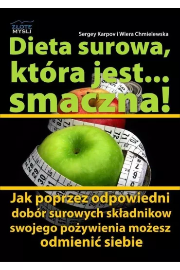 Dieta surowa, kt�ra jest... smaczna! - Sergey Karpov