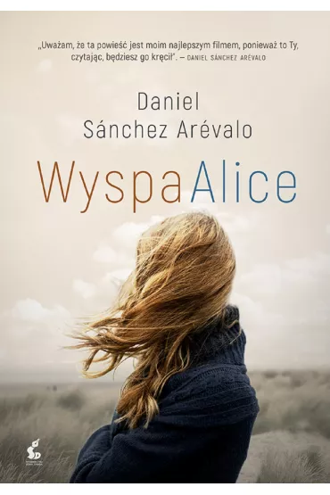 Wyspa Alice - Daniel Sanchez Arevalo