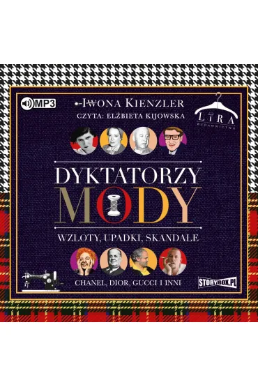 Audiobook CD MP3 Dyktatorzy mody. Wzloty, upadki, skandale - Iwona Kienzler