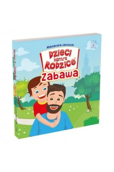 Dzieci kontra Rodzice. Zabawa - Aleksandra Jaroszuk