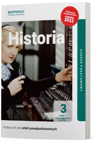 Historia 3. Podr�cznik. Cz�� 2. Zakres podstawowy. Liceum i technikum - zmiana 2022 - Janusz Ustrzycki, Miros�aw Ustrzycki