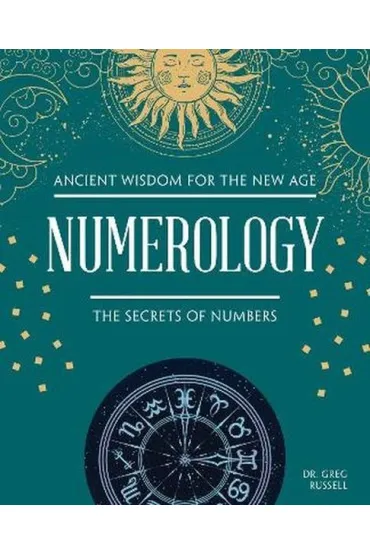 Numerology. The Secrets of Numbers - Greg Russell