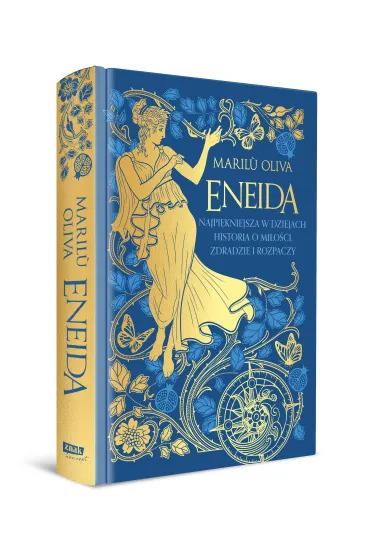 Eneida. Najpi�kniejsza w dziejach historia o mi�o�ci, zdradzie i rozpaczy - Maril Oliva