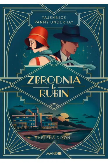 Zbrodnia i rubin. Tajemnice panny Underhay. Tom 1 - Helena Dixon