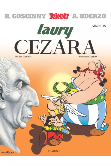 Laury Cezara. Asteriks. Album 18 - Albert Uderzo, Ren� Goscinny