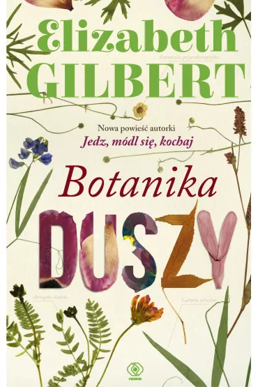 Botanika duszy - Elizabeth Gilbert