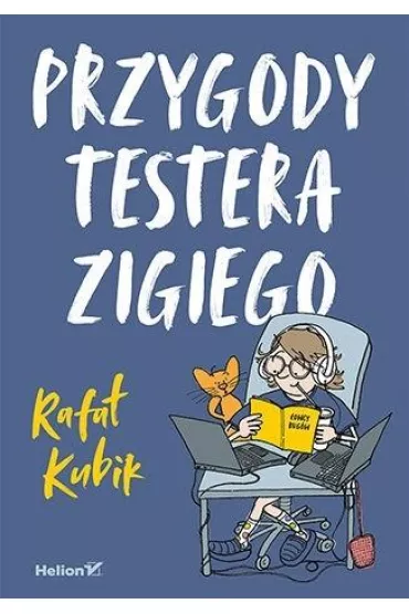 Przygody testera Zigiego - Rafa� Kubik