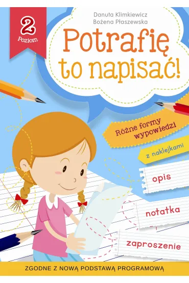 Potrafi� to napisa�! Poziom 2 - Bo�ena P�aszewska, Danuta Klimkiewicz