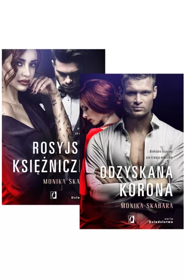 Pakiet Dziedzictwo. Tomy 1-2: Rosyjska ksi�niczka, Odzyskana korona - Monika Skabara
