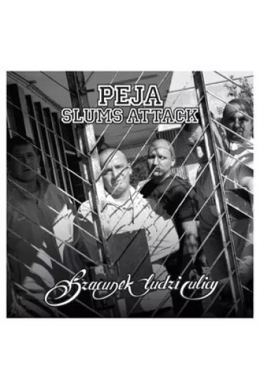 Szacunek ludzi ulicy (Reedycja) (CD) - Peja, Slums Attack