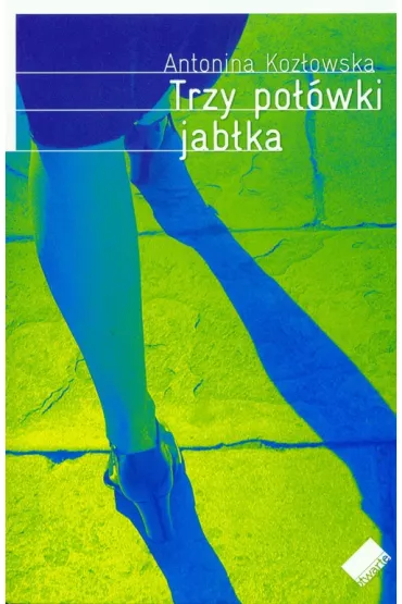 Trzy po��wki jab�ka - Antonina Koz�owska